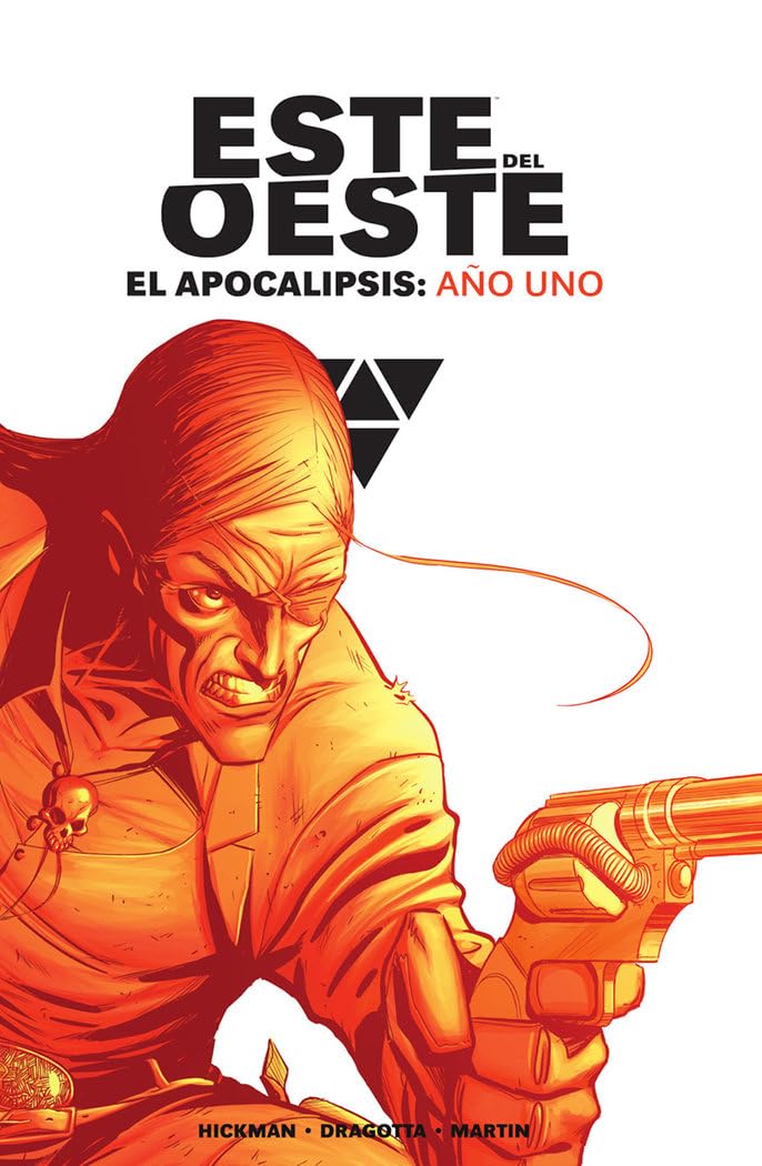 Libro: ESTE DEL OESTE INTEGRAL. EL APOCALIPSIS: AÑO UNO