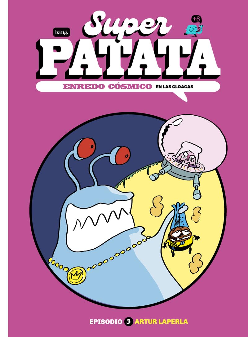 Superpatata 13 - Enredo cósmico - 3. En las cloacas (MAMUT 6+)