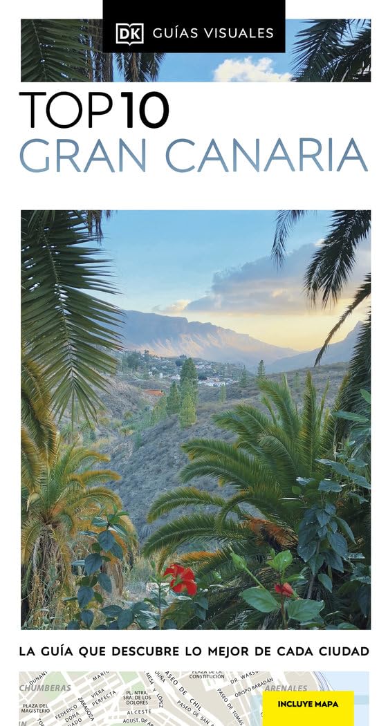 Libro: Gran Canaria (Guías Visuales TOP 10): La guía que descubre lo mejor de cada ciudad (Guías de viaje)