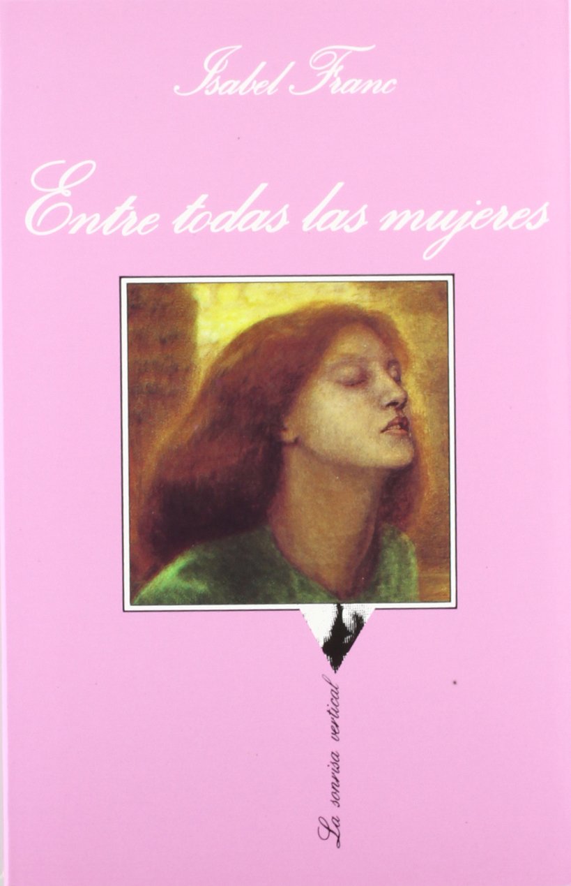 Libro: Entre todas las mujeres: 81 (La Sonrisa Vertical)