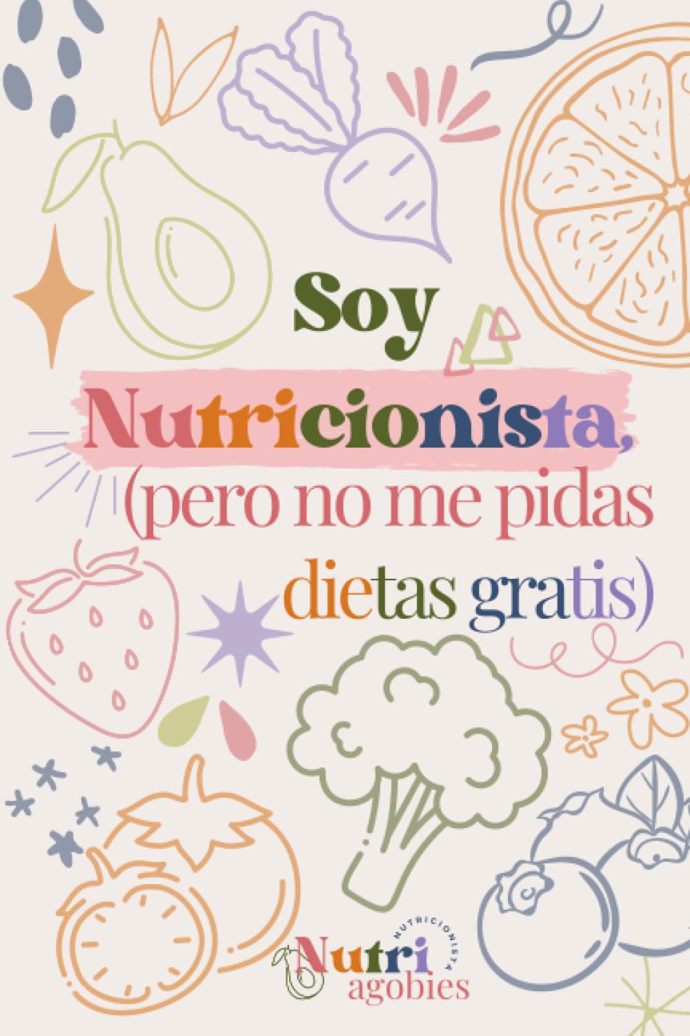 Libro: Cuaderno para dietista nutricionista: Cuaderno para dietistas nutricionistas o técnicos superior en dietética (Spanish Edition)