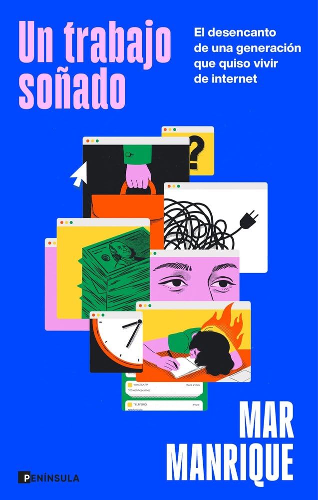 Libro: Un trabajo soñado: El desencanto de una generación que quiso vivir de internet