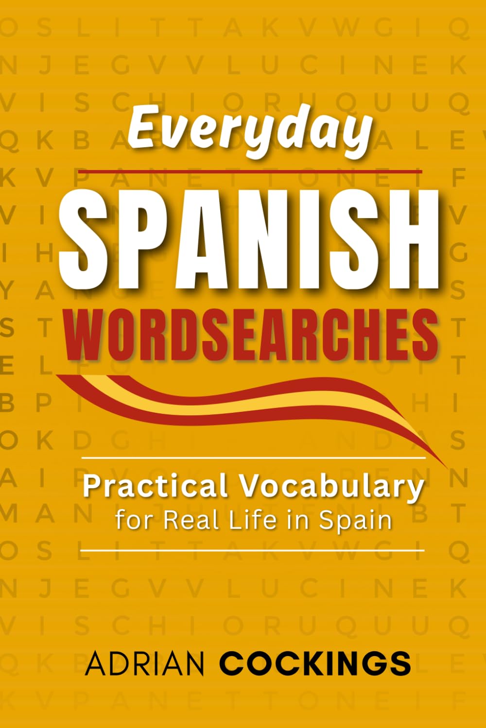 Libro: Everyday Spanish Wordsearches: Learn Everyday Spanish Vocabulary Through Wordsearch Puzzles