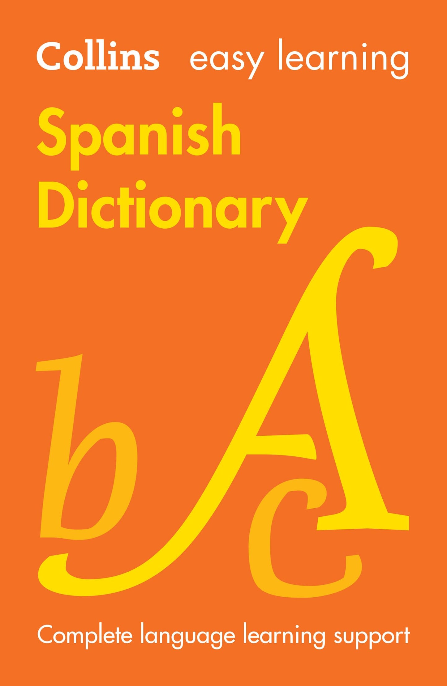 Libro: Easy Learning Spanish Dictionary: Achieve exam success in GCSE Spanish with Collins. Your trusted partner for comprehensive study materials and expert guidance (Collins Easy Learning)