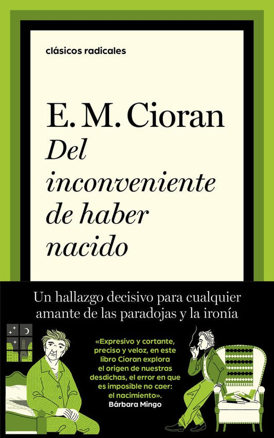 Del inconveniente de haber nacido (Clásicos Radicales)