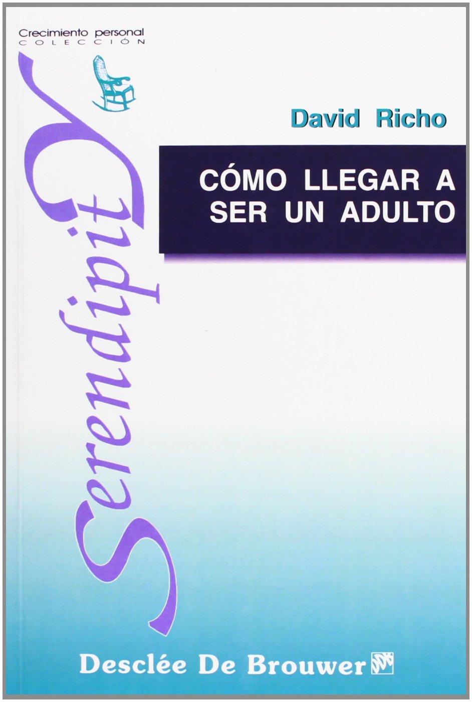 Libro: Cómo llegar a ser un adulto (Spanish Edition)