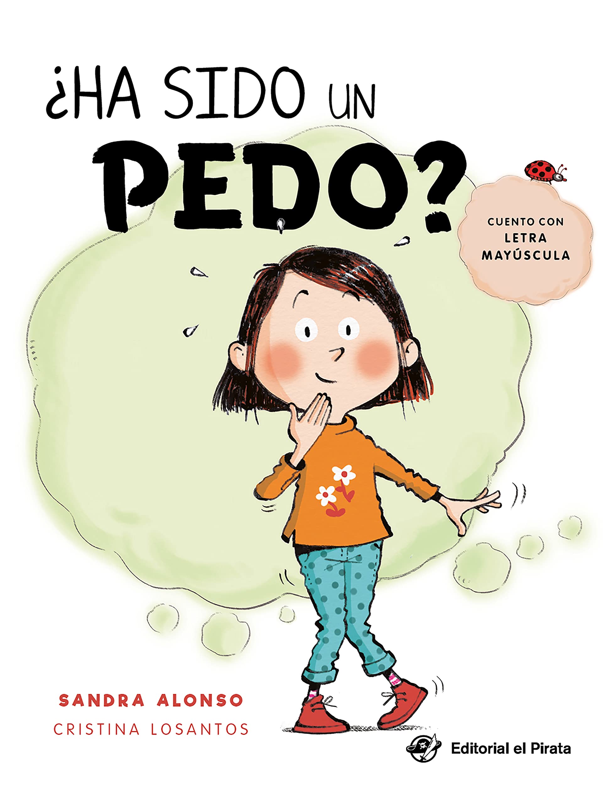 Libro: Ha sido un pedo: Un cuento en LETRA MAYÚSCULA divertidísimo en el que buscar y encontrar objetos (SIN COLECCION)