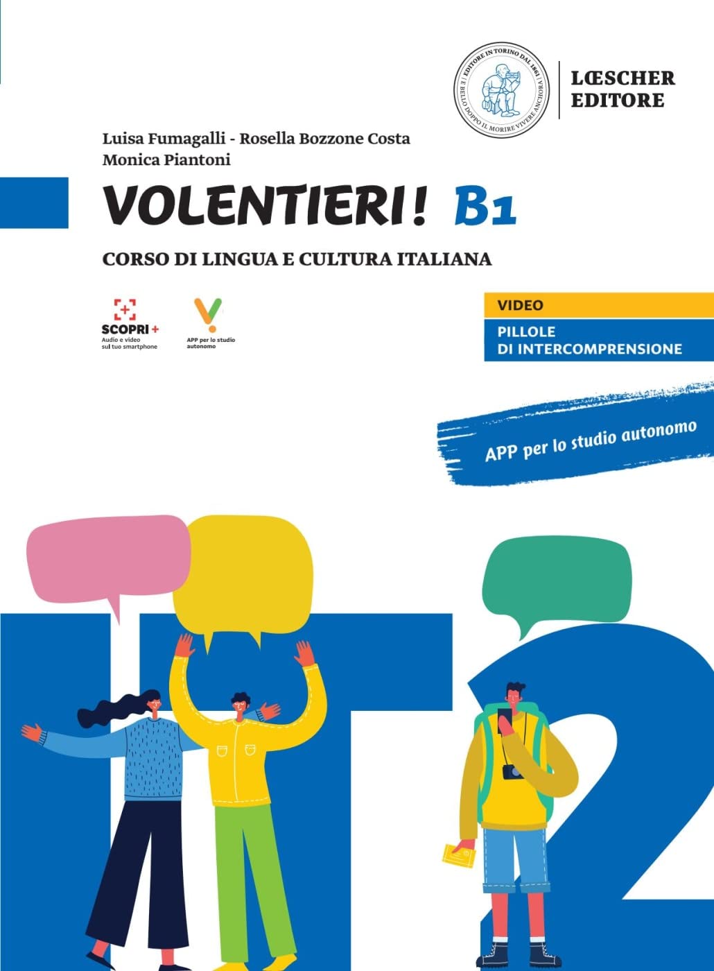Libro: Volentieri! B1 - Edizione ibrida: Corso di lingua e cultura italiana. Libro dello studente e degli esercizi + codice di accesso al libro in digitale sul sito imparosulweb.eu (36 mesi)