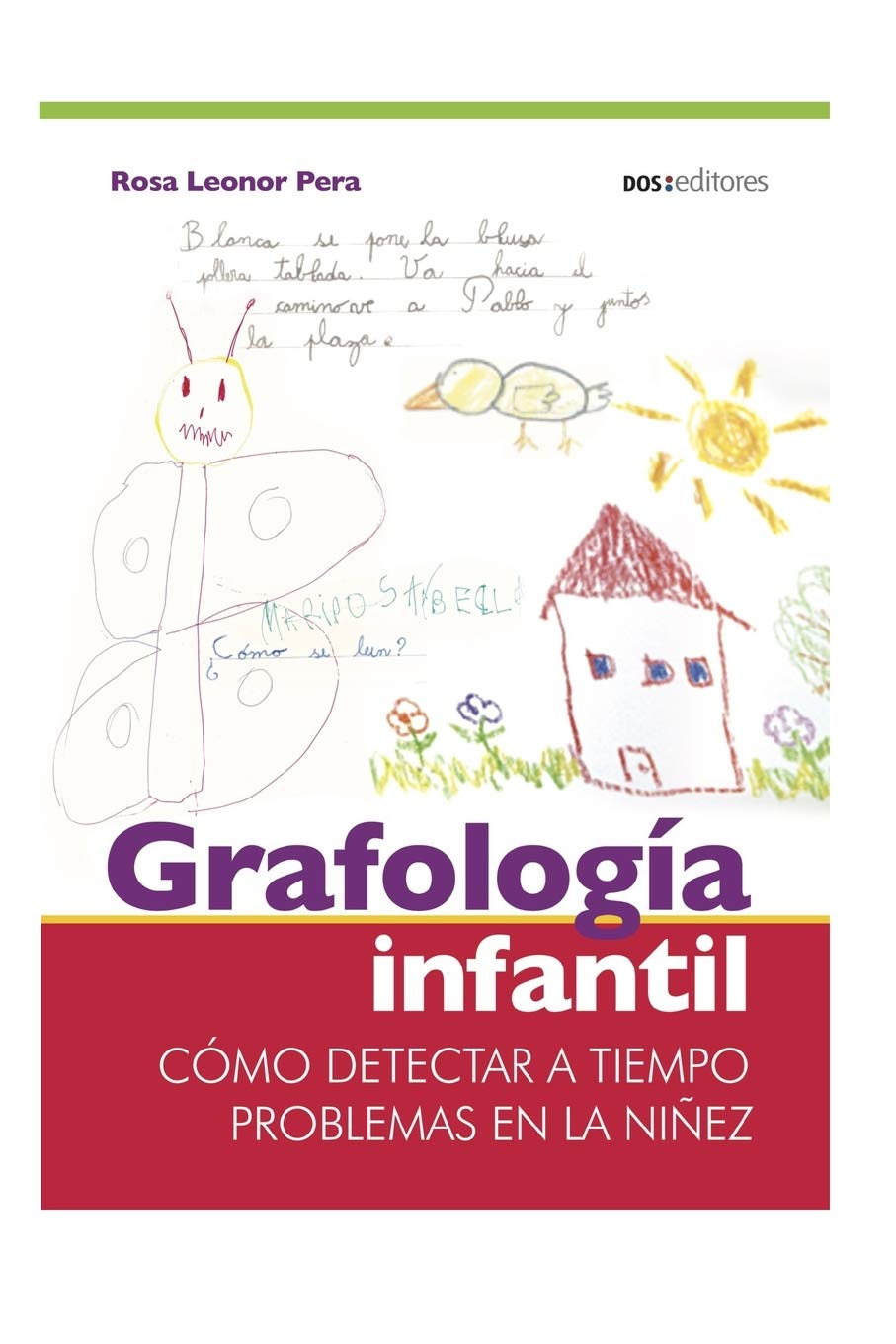 Libro: GRAFOLOGÍA INFANTIL: cómo detectar a tiempo problemas en la niñez: 6