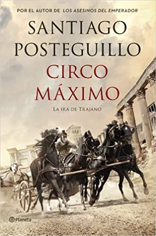 Libro: Circo Máximo: La ira de Trajano: 2 (Autores Españoles e Iberoamericanos)