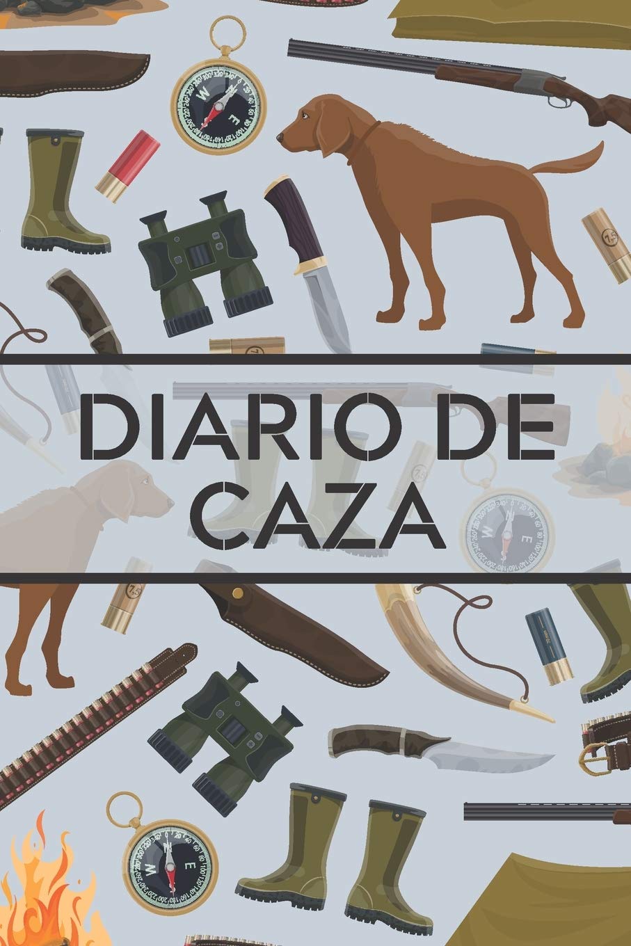 Libro: Diario de caza: Es un Cuaderno o libro de registro de caza - de 102 páginas y de 16 cm x 23 cm - 50 fichas a completar para llevar un registro de sus ... novatos o profesionales (Spanish Edition)