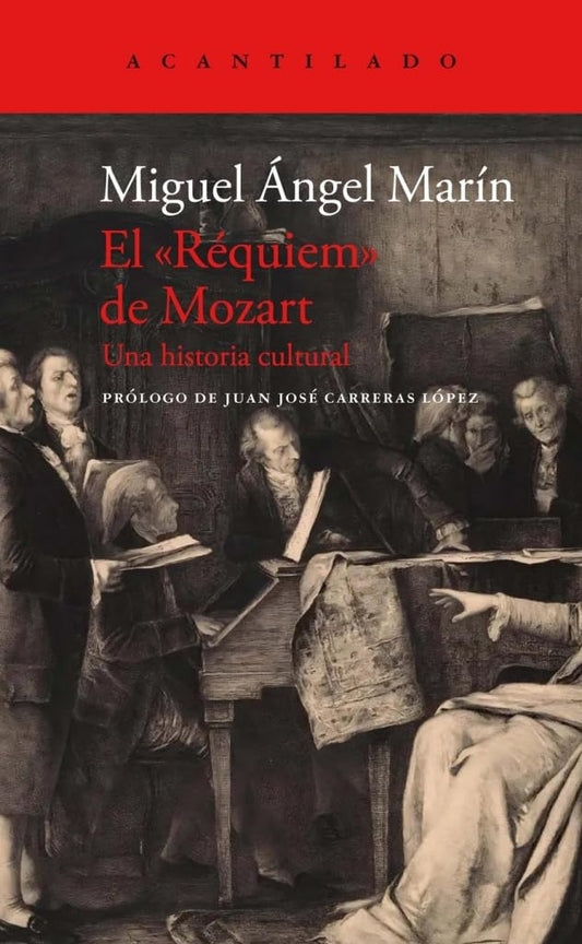 El "Réquiem" de Mozart: Una historia cultural: 472 (El Acantilado)