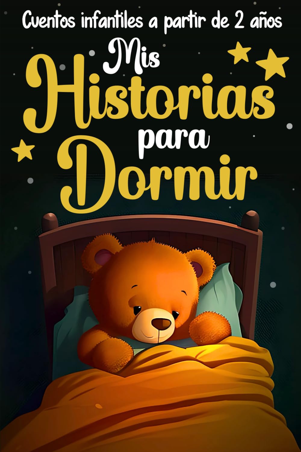 Libro: Cuentos infantiles 2 años: Cuentos para niños a partir de 2 años para incorporar a su rutina del sueño y facilitar el descanso | Relatos ... en tan solo 5 minutos (Spanish Edition)