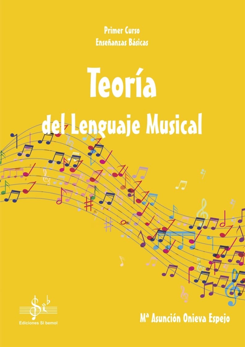 Libro: TEORÍA DEL LENGUAJE MUSICAL: PRIMER CURSO DE ENSEÑANZAS BÁSICAS