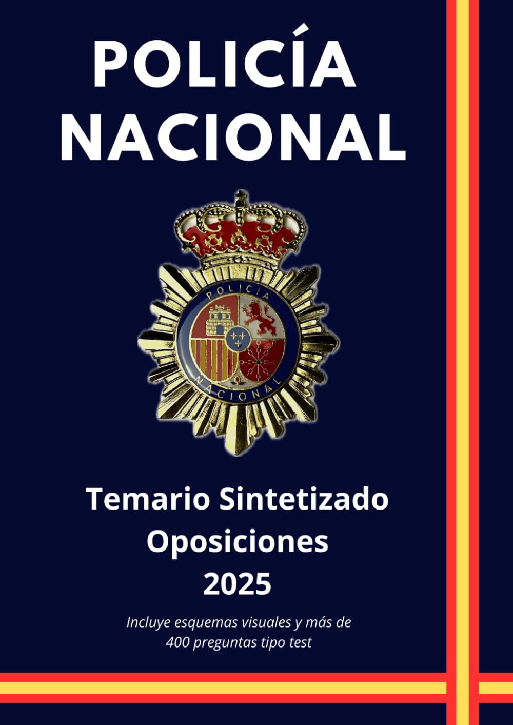 Libro: Oposiciones Policía Nacional España: Temario Sintetizado y Actualizado a 2025 (Spanish Edition)