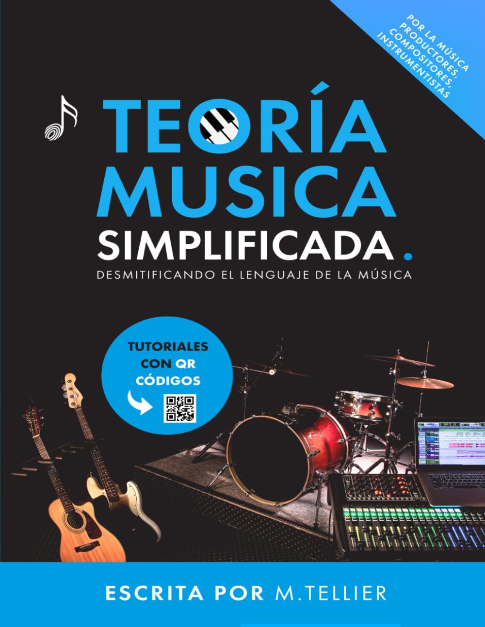 Libro: Teoría Musical Simplificada: Desmitificando el lenguaje de la música