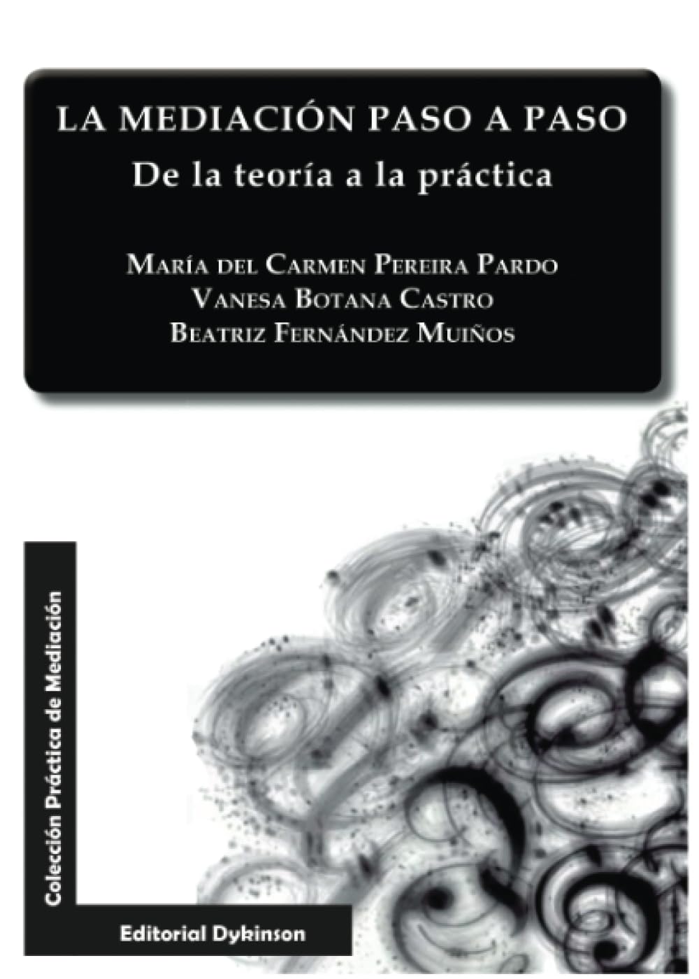 Libro: LA MEDIACIÓN PASO A PASO. DE LA TEORÍA A LA PRÁCTICA (Spanish Edition)