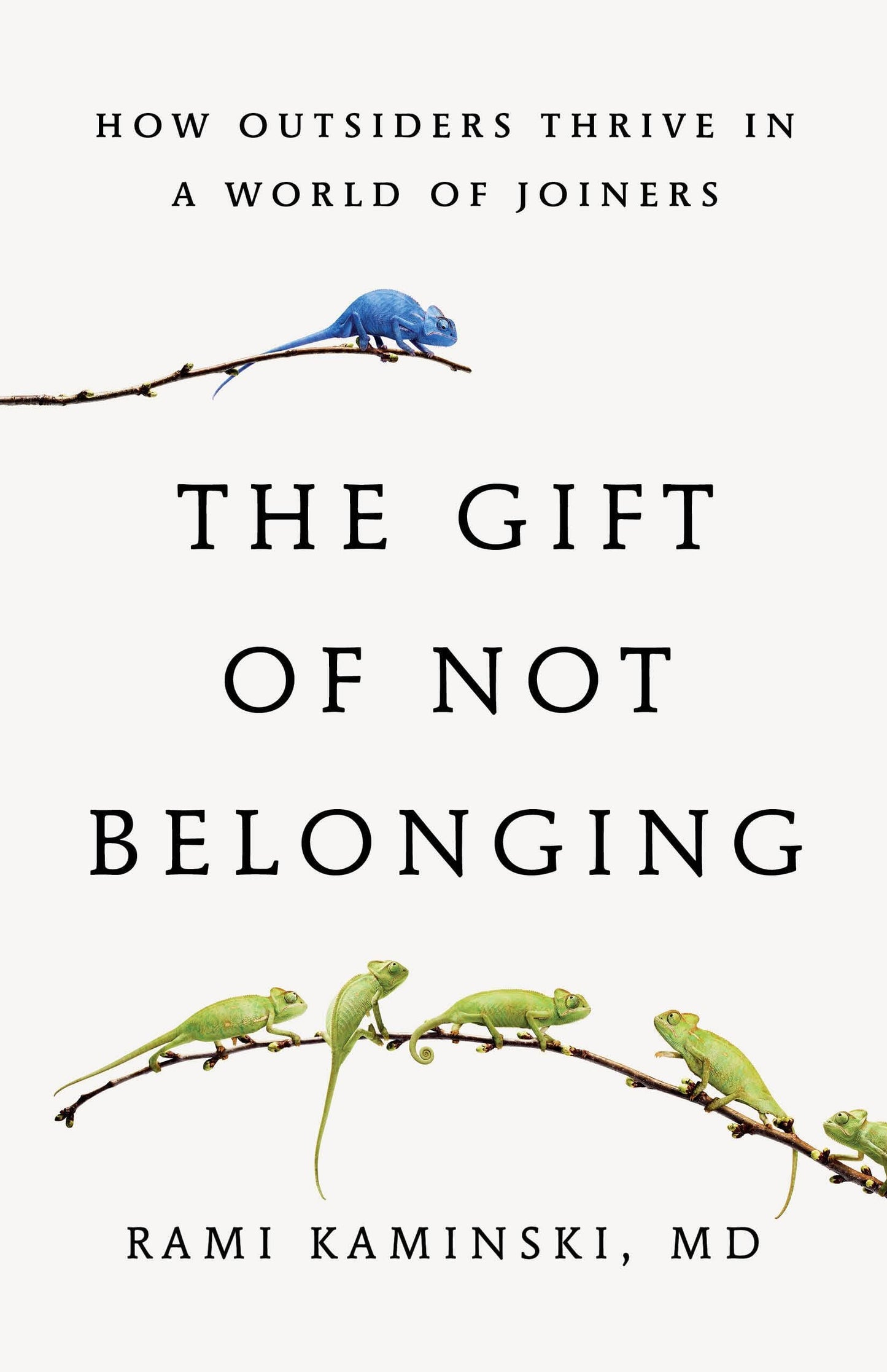 Libro: The Gift of Not Belonging: How Outsiders Thrive in a World of Joiners