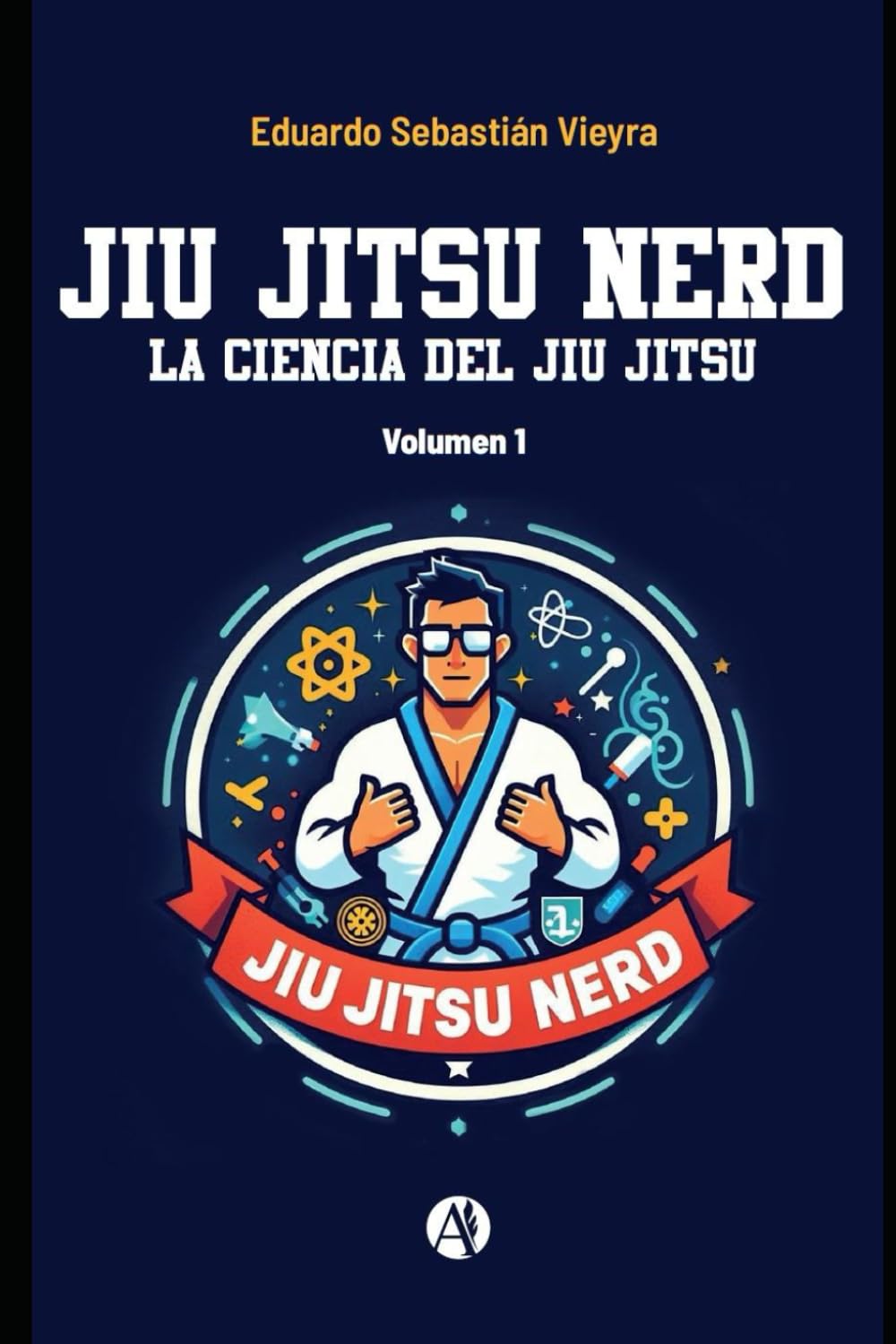 Libro: Jiu Jitsu Nerd: La ciencia del Jiu Jitsu (Spanish Edition)