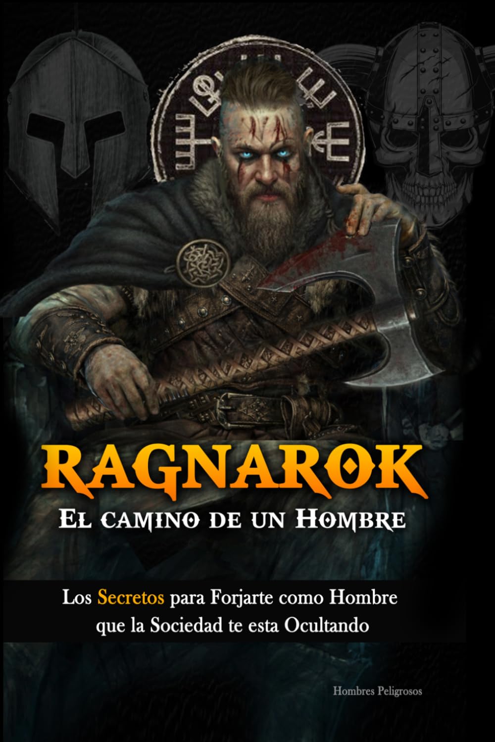Libro: Ragnarok: El Camino de un Hombre (Masculinidad - Sociedad Moderna - Mujeres)