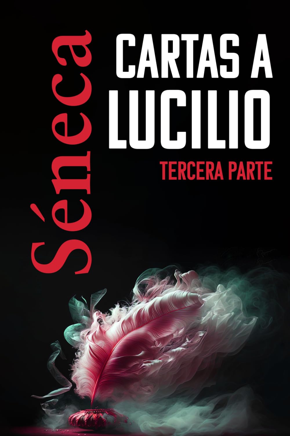 Libro: CARTAS A LUCILIO: Tercera parte (Spanish Edition)