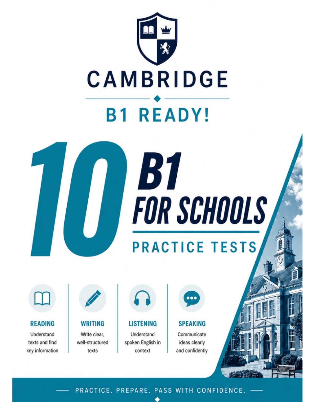 Libro: B1 Ready! 10 B1 Cambridge For Schools Practice Tests: 10 COMPLETE Practice Tests for Cambridge B1 For Schools — Real Exam Format | Answers, Audios & Transcripts