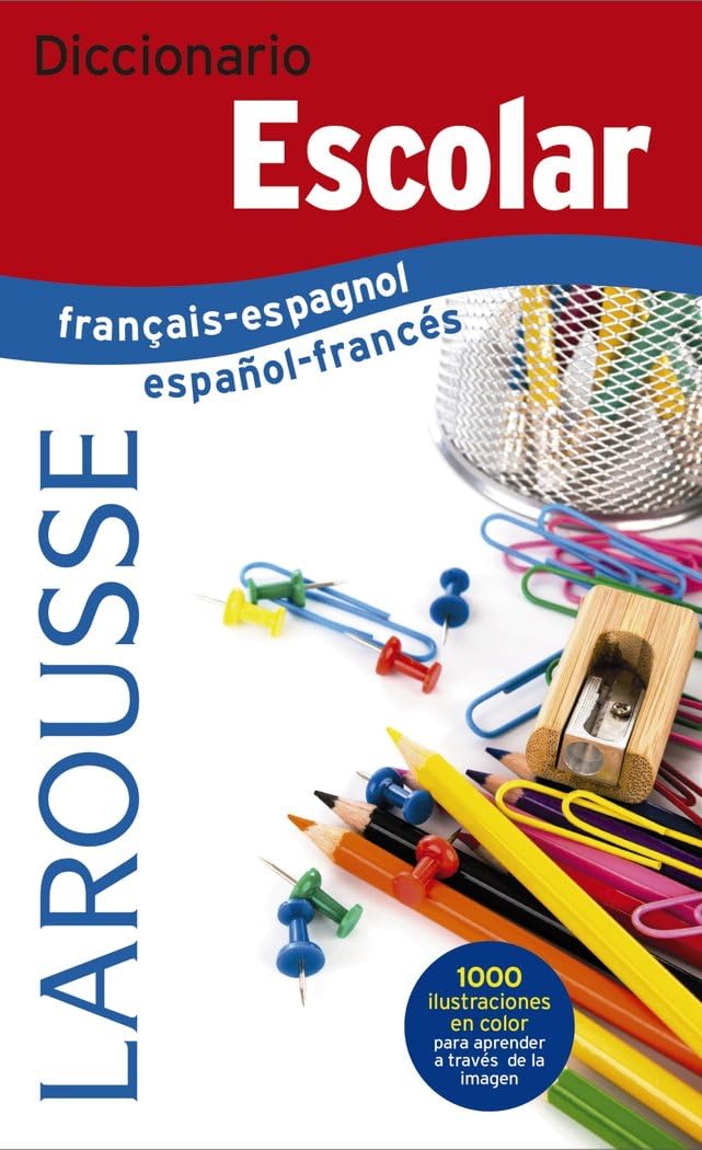 Libro: Diccionario Escolar français-espagnol / español-francés (LAROUSSE - Lengua Francesa - Diccionarios Escolares)