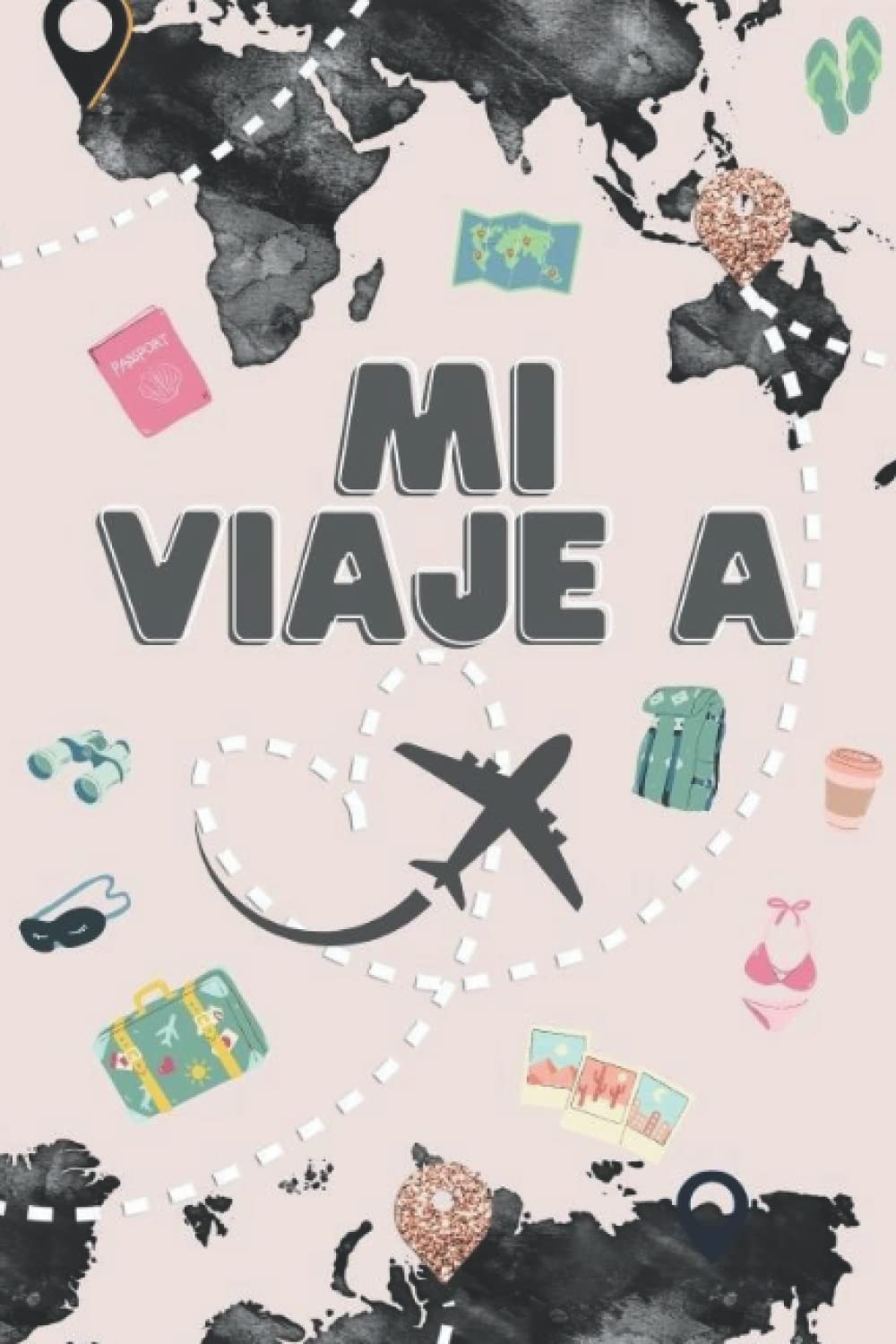 Libro: Mi viaje a: Diario de viaje y aventuras