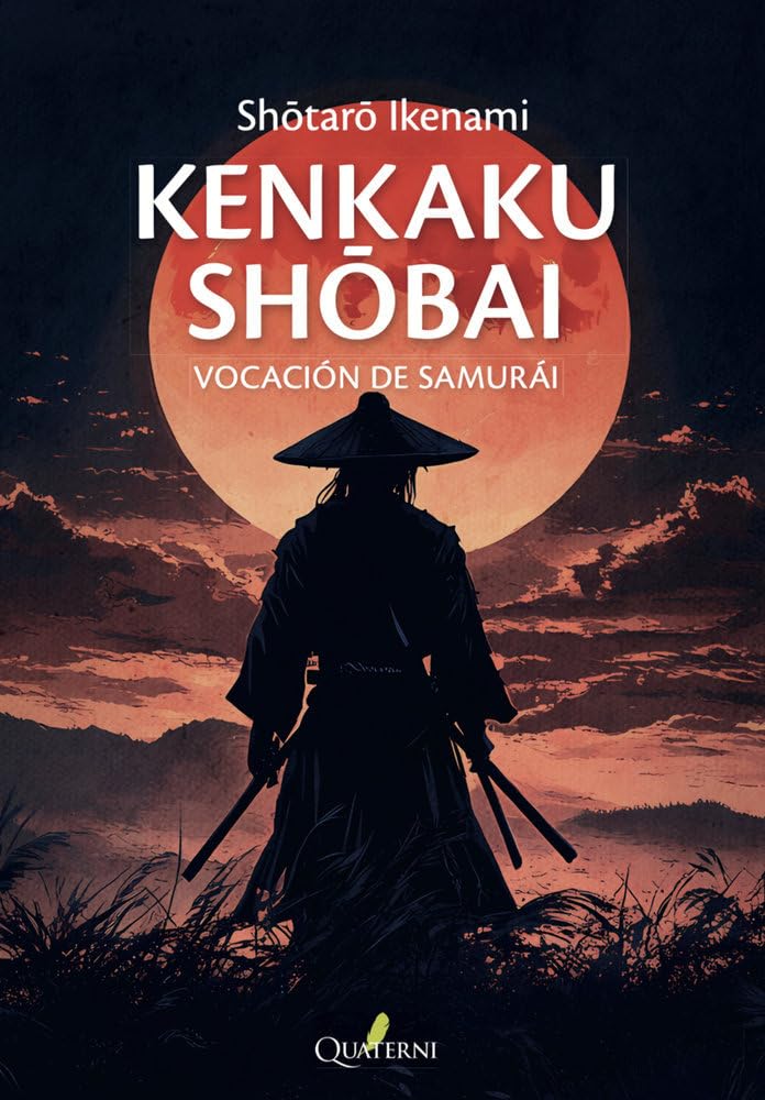 Libro: KENKAKU SHOBAI. Vocación de samurái (NOVELA HISTORICA Y AVENTURAS)