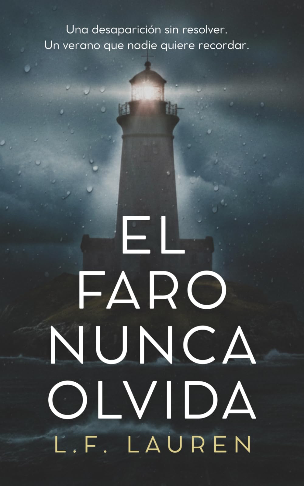Libro: El faro nunca olvida: Un thriller psicológico con secretos olvidados, traiciones y flashbacks (Domestic Noir): 1 (Isla Ballena)