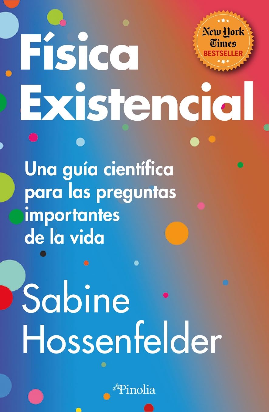 Libro: Física existencial: Una guía científica para las preguntas importantes de la vida (Spanish Edition)