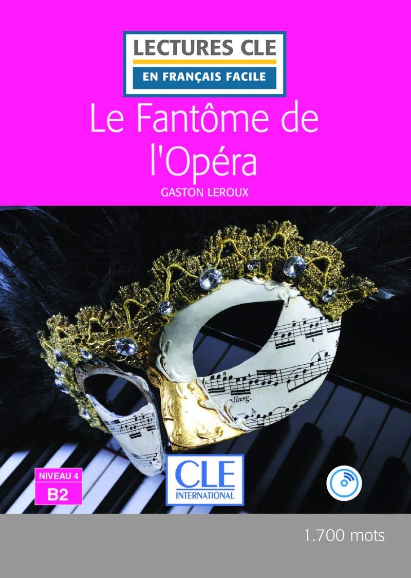 Libro: Le Fantôme de l'Opéra. B2 (LECTURES FRANCAIS FACILE)