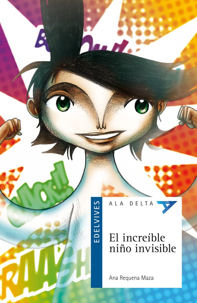 Libro: El increíble niño invisible: 77 (Ala Delta - Serie azul)