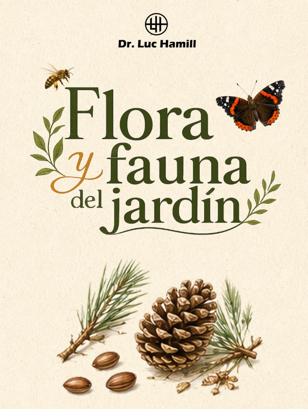 Libro: Flora y fauna del jardín (Spanish Edition)