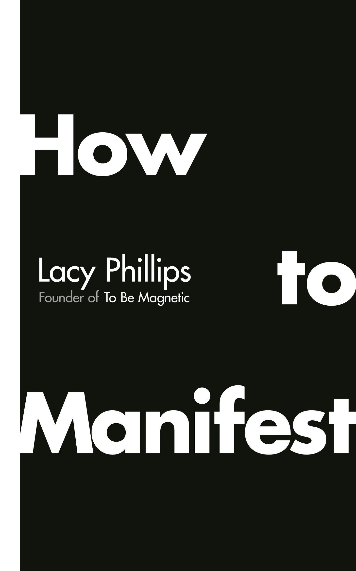 Libro: How to Manifest: A neuroscientific solution to unlocking your dream life