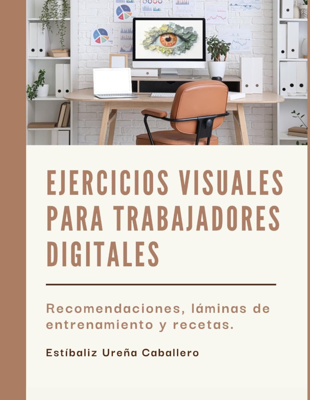 Libro: Ejercicios visuales para trabajadores digitales: Recomendaciones, láminas de entrenamiento y recetas. (Spanish Edition)
