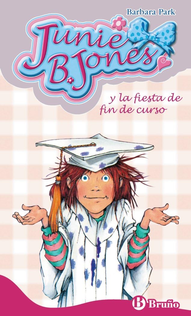 Libro: Junie B. Jones y la fiesta de fin de curso (Castellano - A PARTIR DE 6 AÑOS - PERSONAJES Y SERIES - Junie B. Jones)