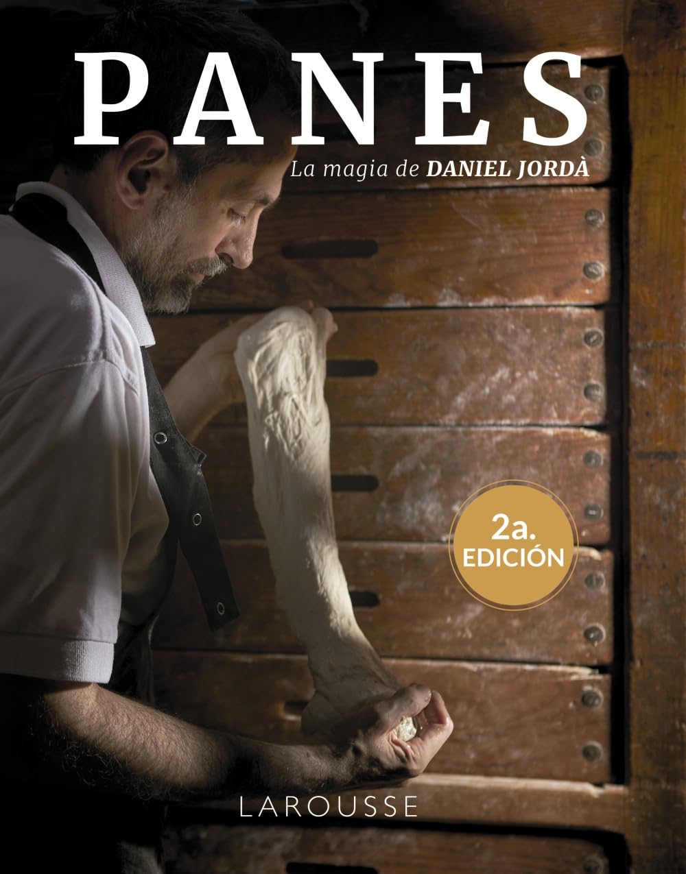 Libro: Panes: La magia de Daniel Jordà (LAROUSSE - Libros Ilustrados/ Prácticos - Gastronomía)