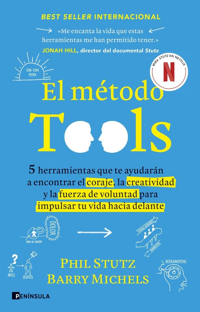 Libro: El método Tools: Cinco herramientas que te ayudarán a encontrar el coraje, la creatividad y la fuerza de voluntad para impulsar tu vida hacia delante