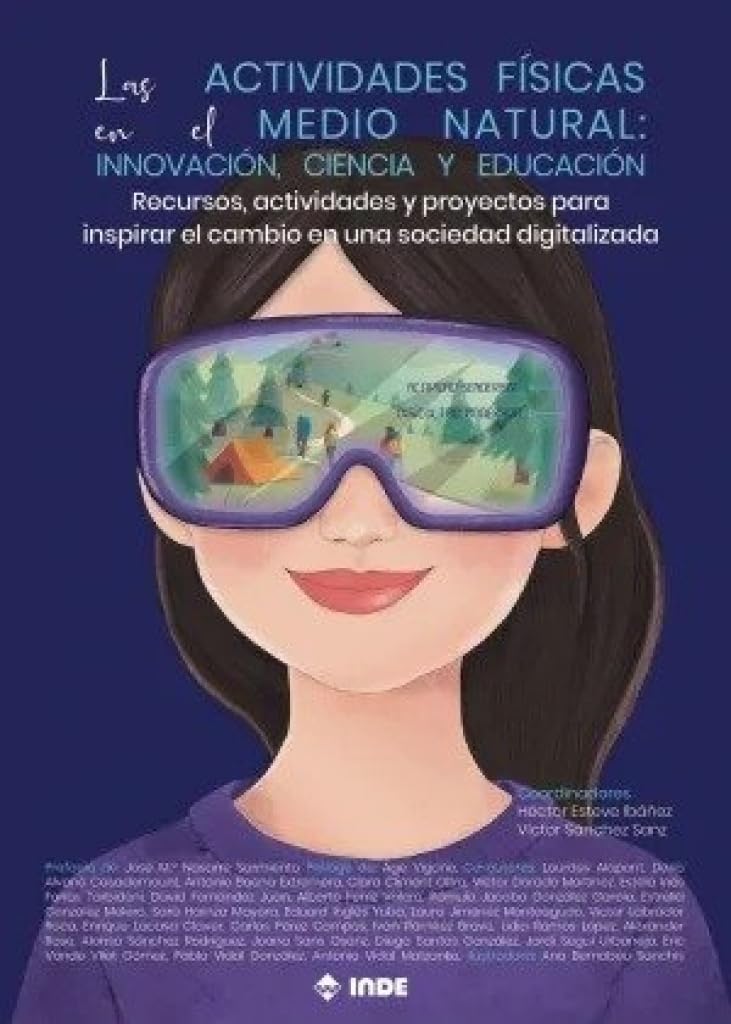 Libro: Las actividades físicas en el medio natural: innovación, ciencia y educación: Recursos, actividades y proyectos para inspirar el cambio en una sociedad digitalizada