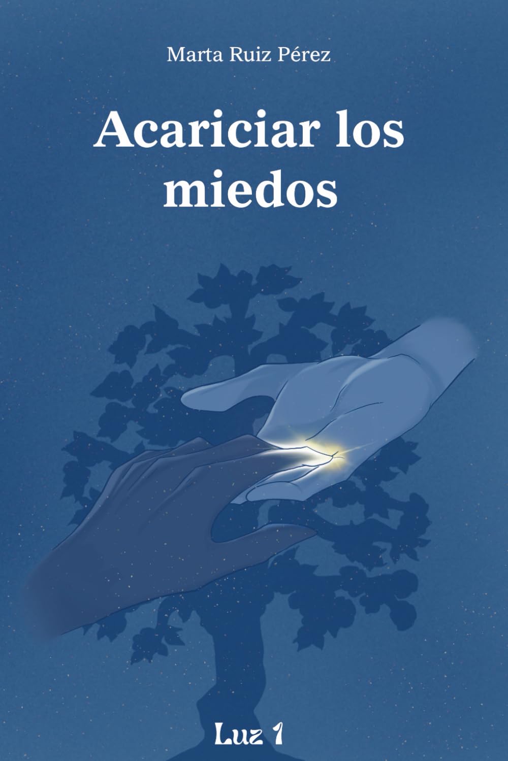 Acariciar los miedos (Luz)