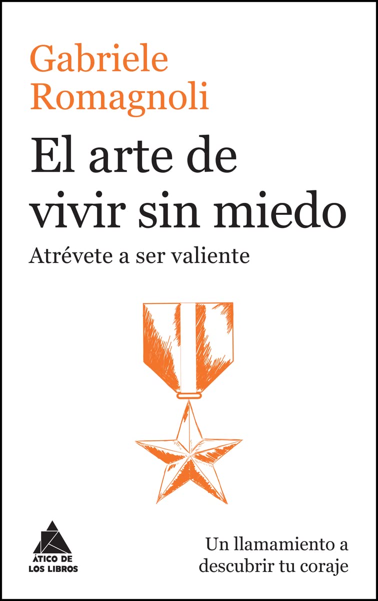 Libro: El arte de vivir sin miedo: Atrévete a ser valiente (Spanish Edition)