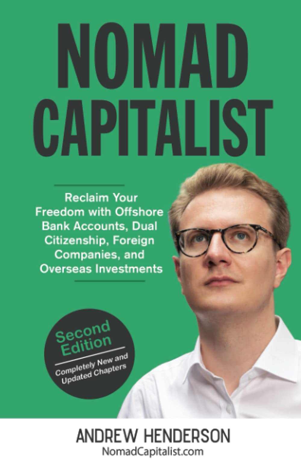 Libro: Nomad Capitalist: Reclaim Your Freedom with Offshore Companies, Dual Citizenship, Foreign Banks, and Overseas Investments