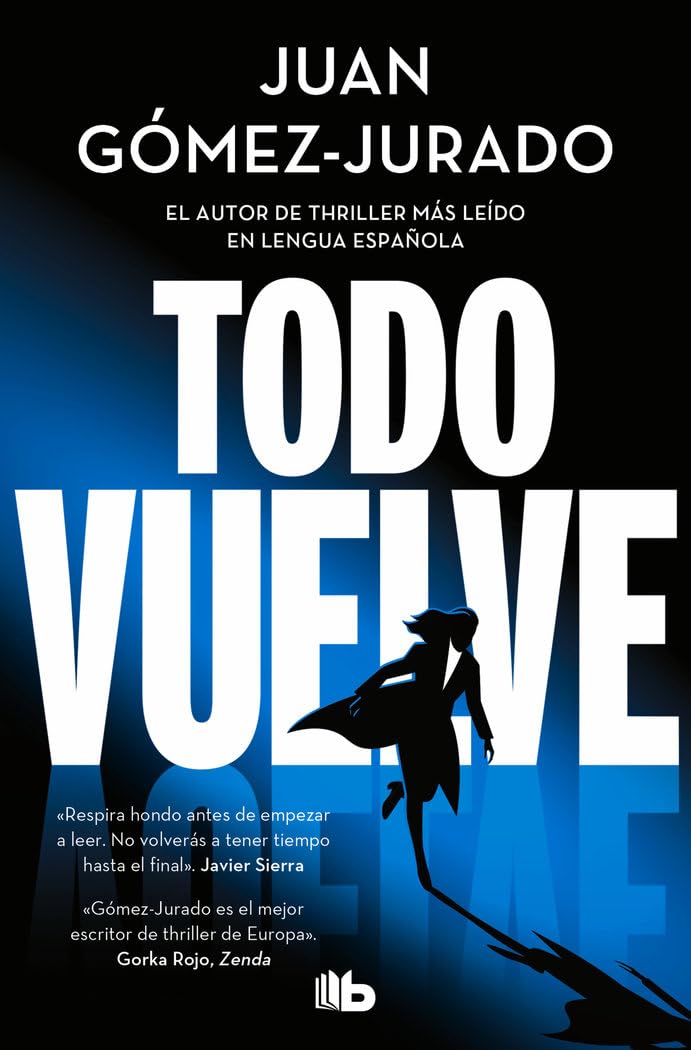Todo vuelve (Todo arde 2) (Ficción)