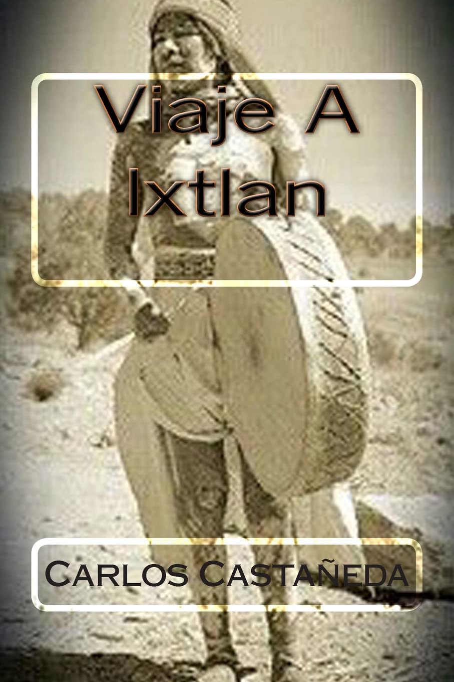 Libro: Viaje A Ixtlan