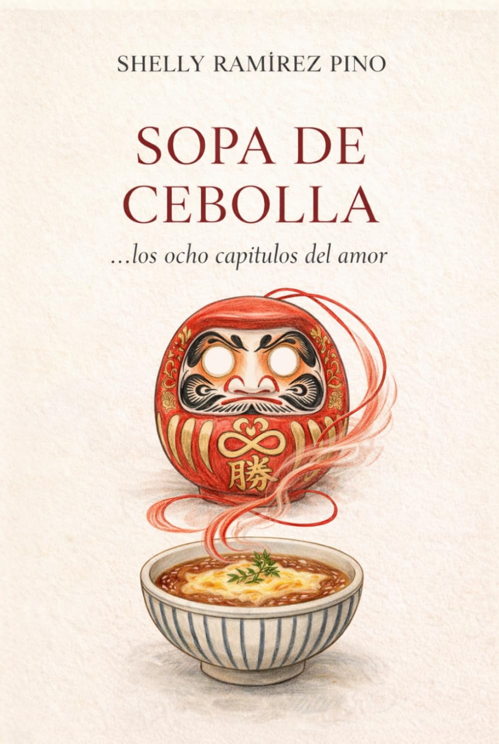 Libro: Sopa de cebolla: ...los ocho capítulos del amor (Spanish Edition)