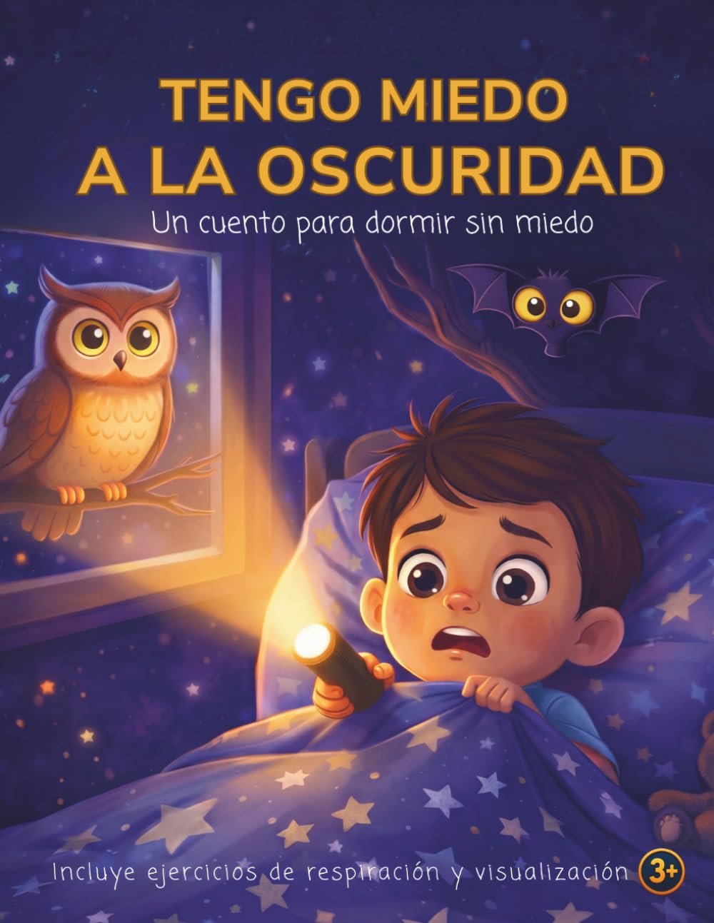 Libro: Tengo miedo a la oscuridad: Una historia para ayudar a los niños a dormir solos sin miedo