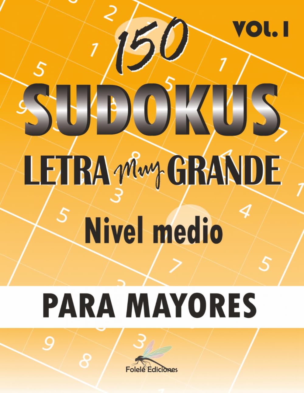 Libro: Sudoku para Personas Mayores en Letra Muy Grande: -150 Pasatiempos de Nivel Medio, Un Sudoku por Página y Soluciones Incluidas.
