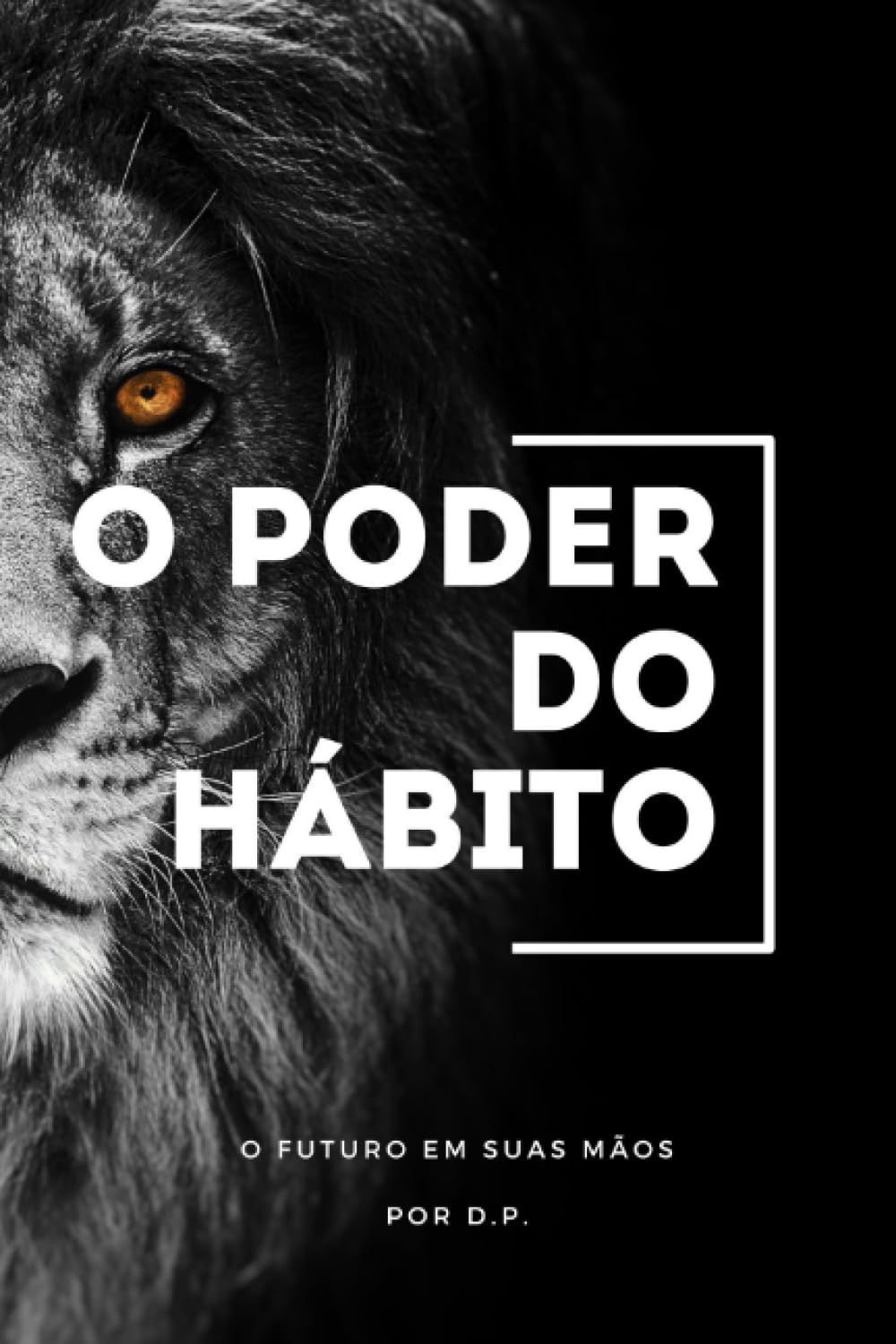 Libro: O Poder do Hábito: O Futuro em Suas Mãos (Portuguese Edition)