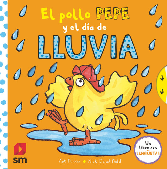 El pollo Pepe y el día de lluvia (El pollo Pepe y sus amigos)